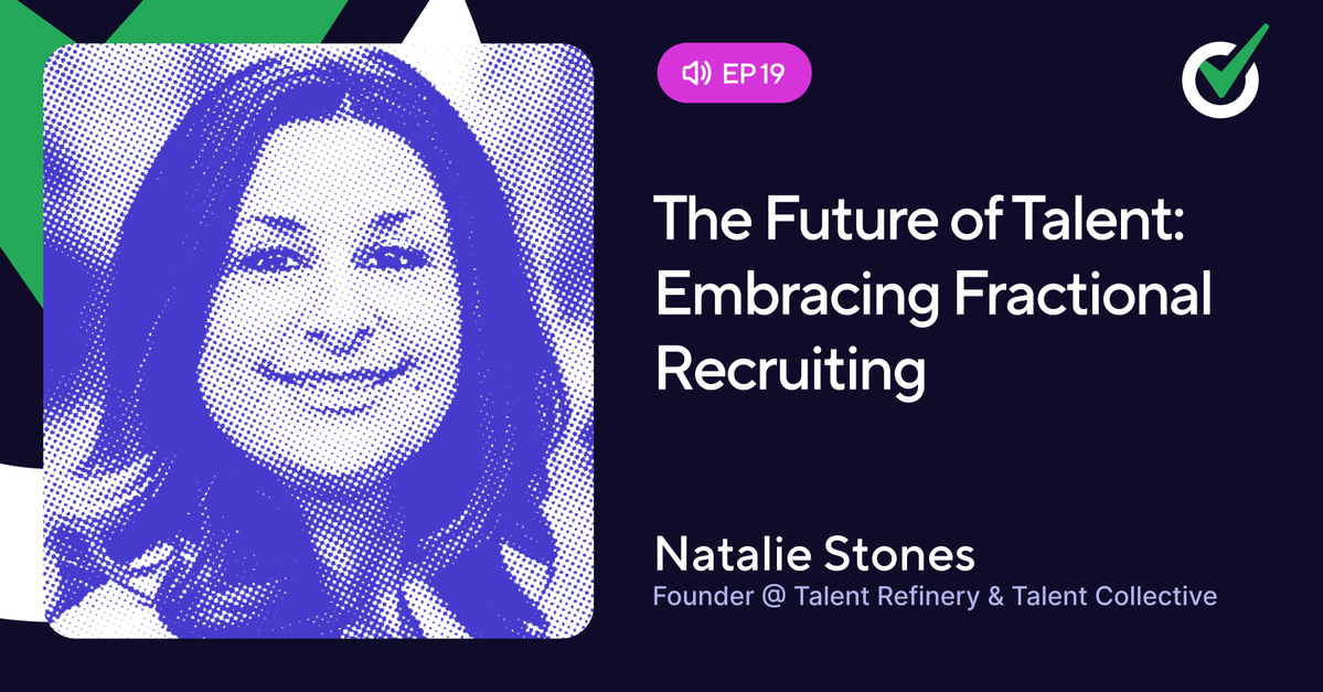 Episode 19 - The Future of Talent: Embracing Fractional Recruiting