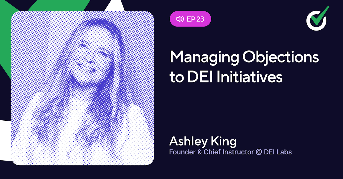 Episode 23 - Managing Objections to DEI Initiatives