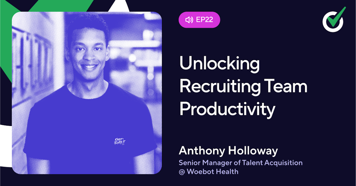 Unlocking Recruiting Team Productivity