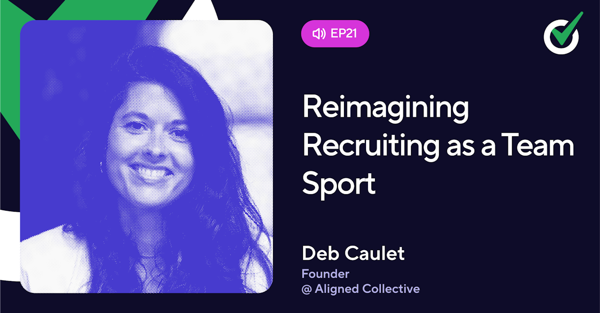 Episode 21 - Reimagining Recruiting as a Team Sport