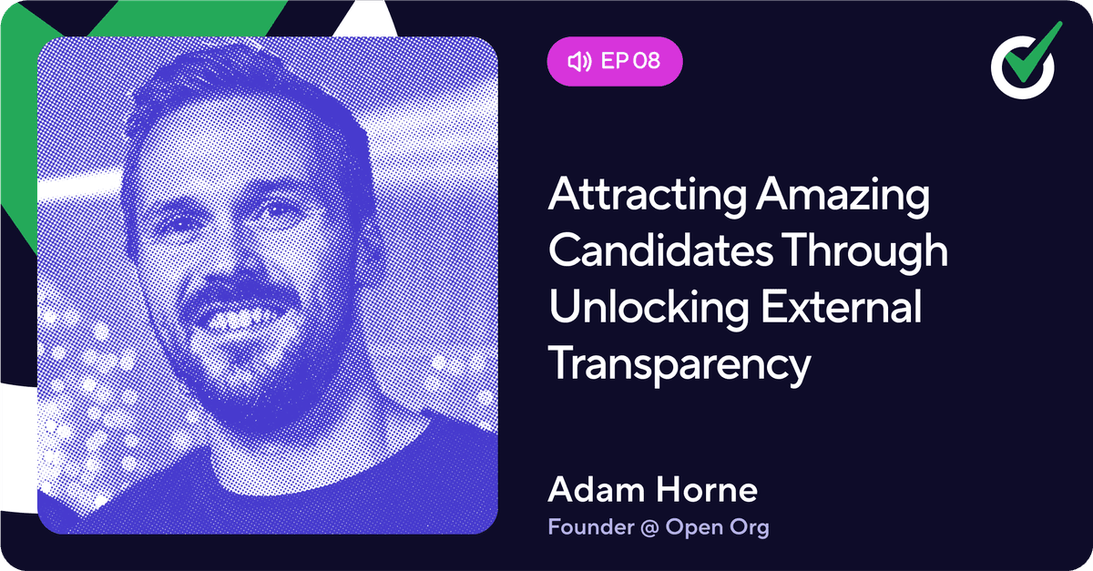 Attracting Amazing Candidates Through Unlocking External Transparency