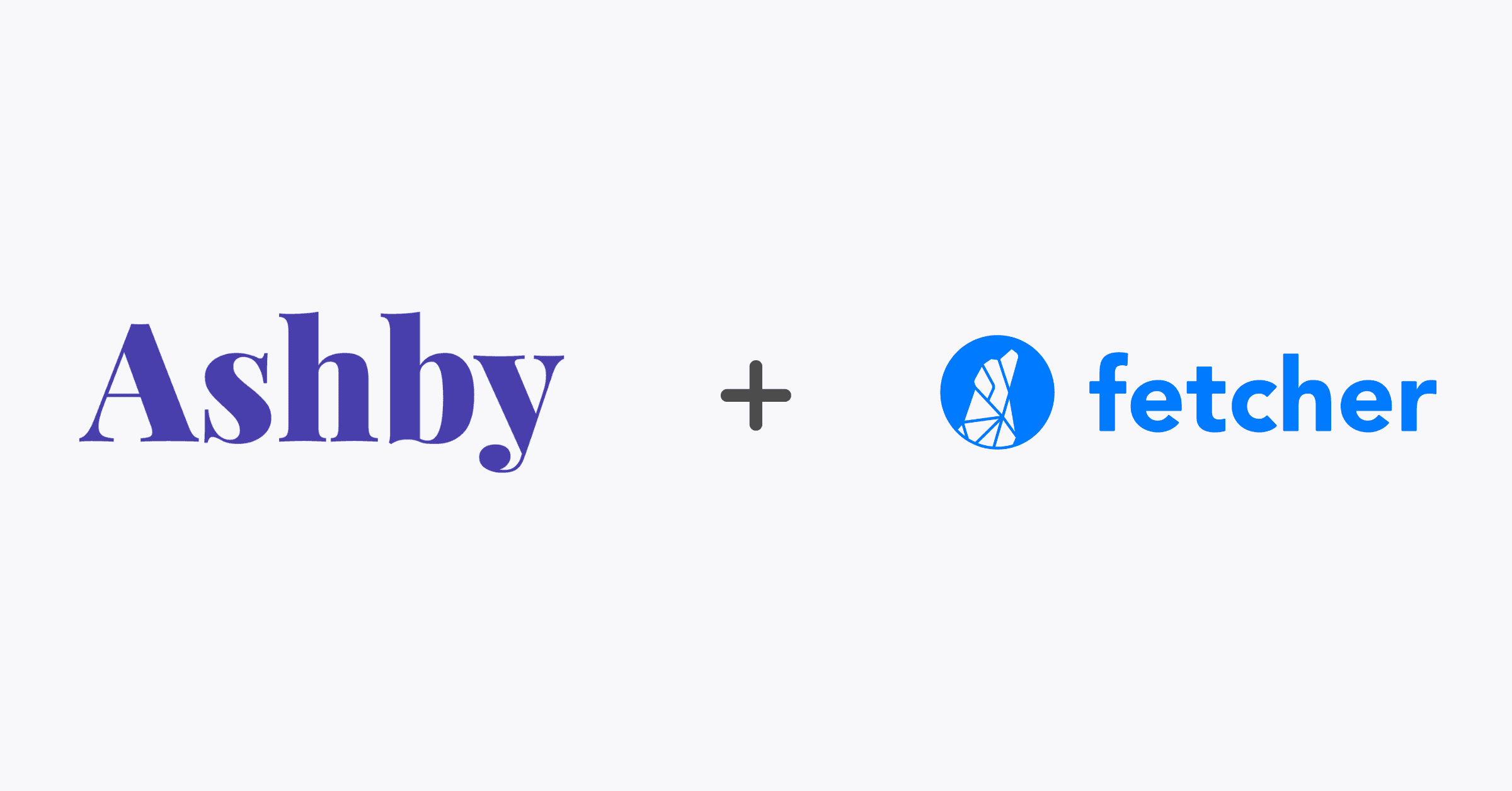 Ashby Has Partnered with Fetcher