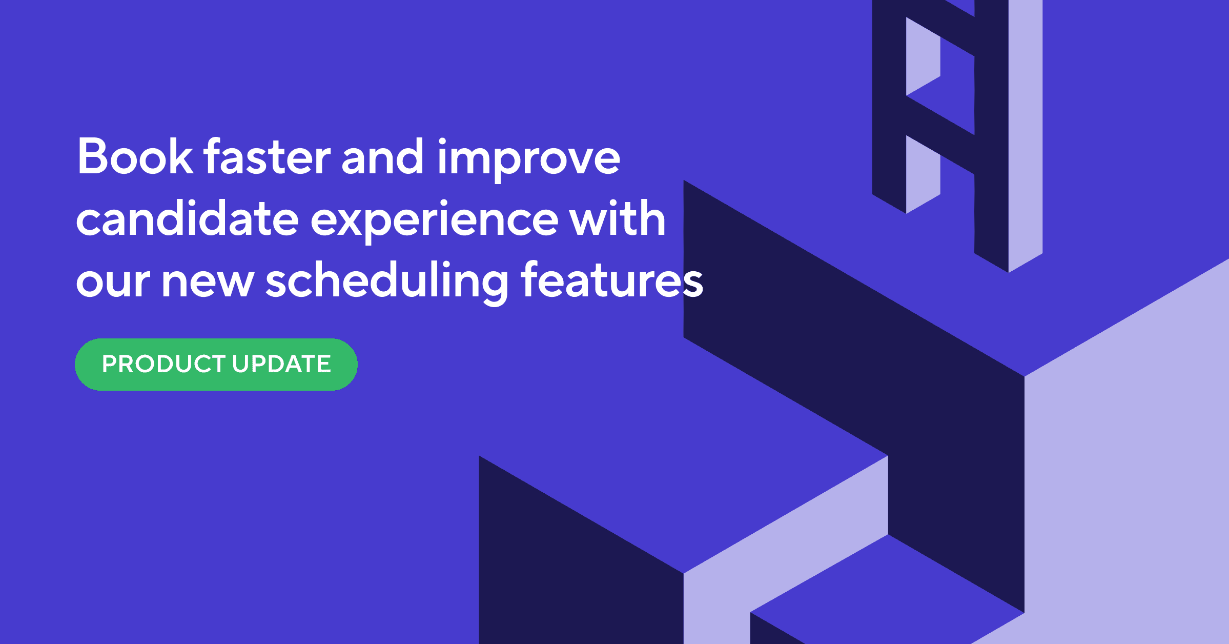 Scheduling Updates: Minimum Availability, Two-way Sync, Interviewer Preferences, and more