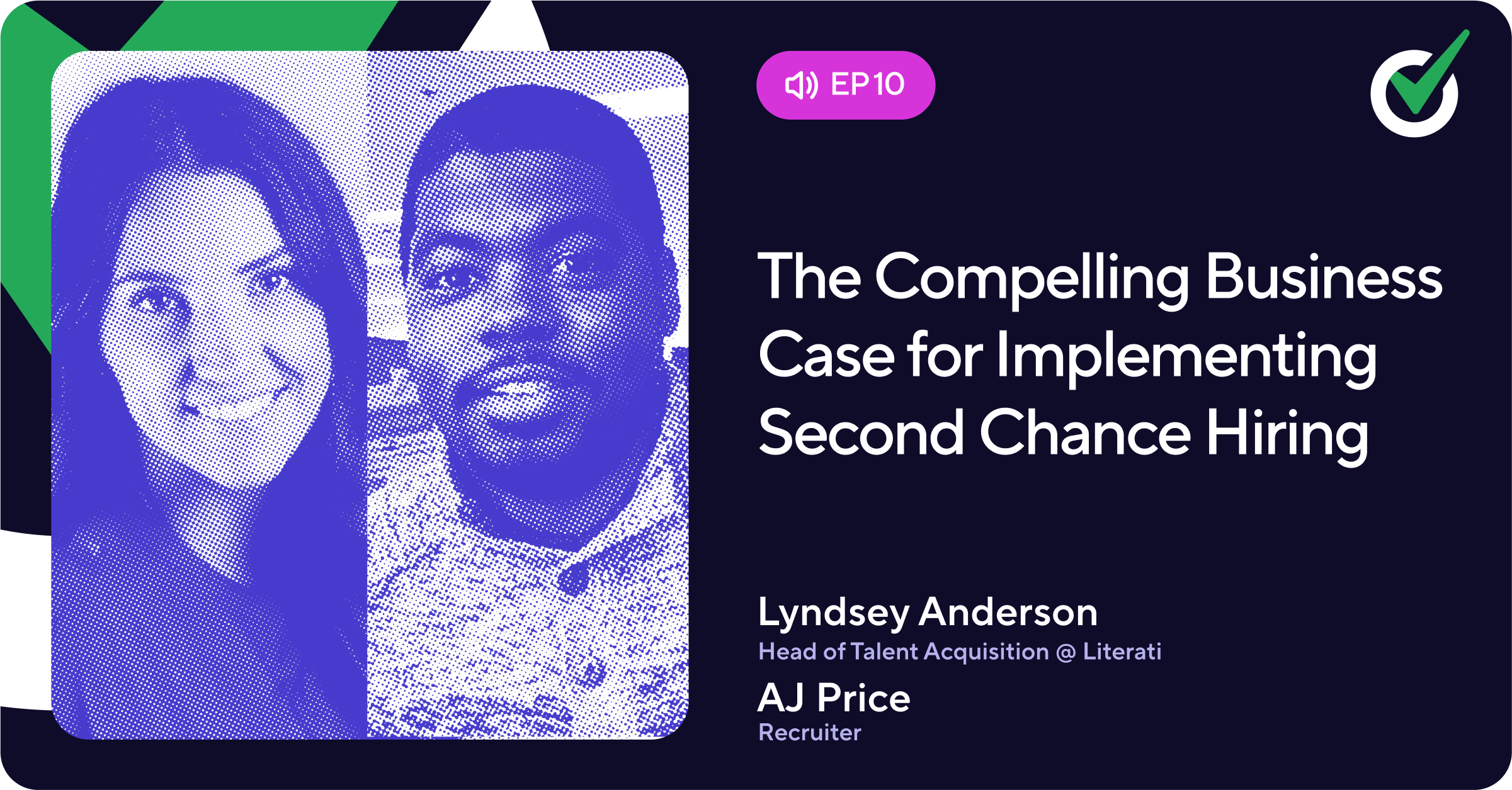 Episode 10 - The Compelling Business Case for Implementing Second Chance Hiring