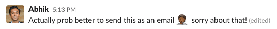 I DM-ed a busy colleague a question that didn't need an immediate response. Abhik Self-Correction